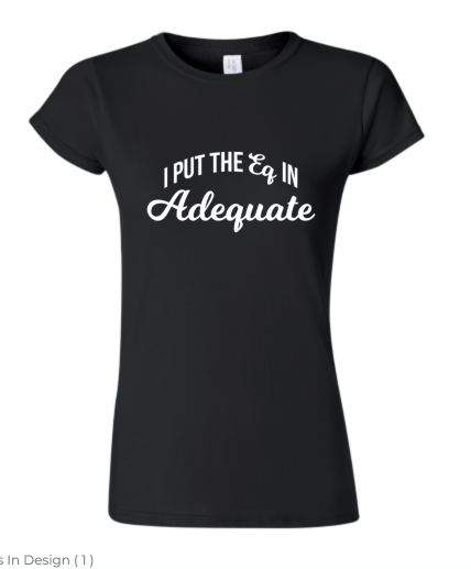 AdEQuate Tee - SALE