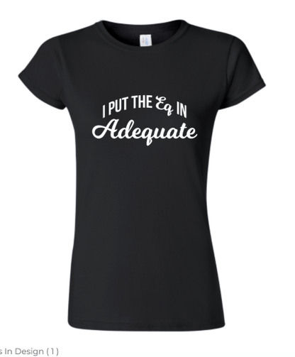 AdEQuate Tee - SALE
