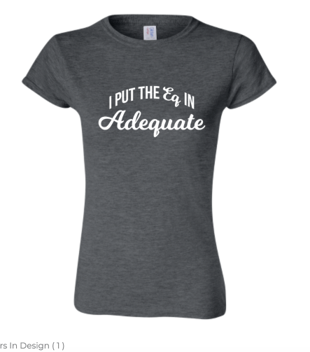 AdEQuate Tee - SALE